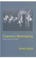 Cinematic Mythmaking: Philosophy in Film