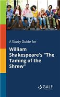 Study Guide for William Shakespeare's 