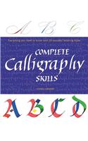 Complete Calligraphy Skills: Everything You Need to Know with 20 Beautiful Lettering Styles