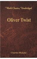 Oliver Twist (World Classics, Unabridged)