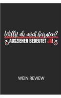 Willst du mich heiraten? Ausziehen bedeutet JA! - Wein Review