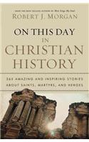 On This Day in Christian History