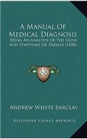 Manual Of Medical Diagnosis