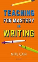 Teaching for Mastery in Writing