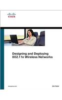 Designing and Deploying 802.11n Wireless Networks