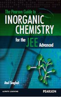 The Pearson Guide to Inorganic Chemistry for the JEE Advanced