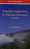 Irrigation Engineering and Hydraulic Structures