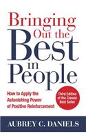 Bringing Out the Best in People: How to Apply the Astonishing Power of Positive Reinforcement, Third Edition