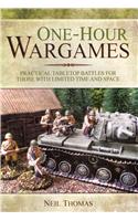 One-Hour Wargames: Practical Tabletop Battles for those with Limited Time and Space