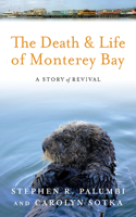 Death and Life of Monterey Bay