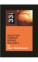 Aphex Twin's Selected Ambient Works Volume II