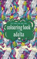 The Third One and Only Coloring Book for Adults