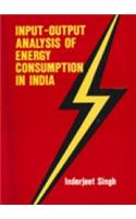 Input-Output Analysis Of Energy Consumption In India