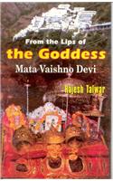 From The Lips Of The Goddess : Mata Vaishno Devi