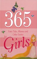 365 Fairy Tales, Rhymes and Other Stories for Girls