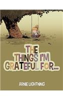 Things I'm Grateful For...