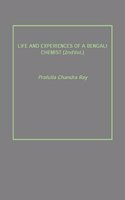 LIFE AND EXPERIENCES OF A BENGALI CHEMIST {2ndVol.}