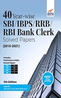 40 Year-wise SBI/ IBPS/ RRB/ RBI Bank Clerk Solved Papers (2015-21) 5th Edition