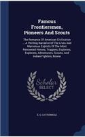 Famous Frontiersmen, Pioneers And Scouts