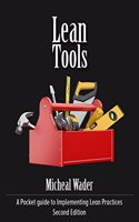 Lean Tools - A Pocket guide to Implementing Lean Practices - Second Edition