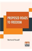 Proposed Roads To Freedom