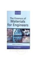 The Essence Of Materials For Engineers