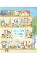 Your House, My House