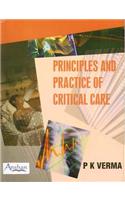 Principles And Practice of Critical Care