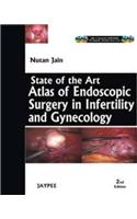 State-Of-The-Art Atlas of Endoscopic Surgery in Infertility and Gynecology