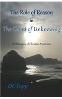 Role of Reason in the Cloud of Unknowing