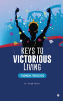 Keys to victorious living