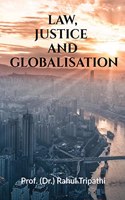 LAW, JUSTICE AND GLOBALISATION