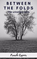 BETWEEN THE FOLDS The untamed tales