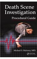 Death Scene Investigation Procedural Guide