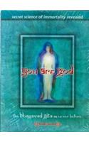 You are God: The Bhagavad Gita as Never Before