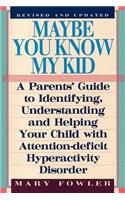 Maybe You Know My Kid 3rd Edition