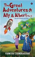 Great Adventures of Ally & Albert- Book 2