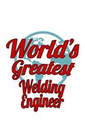 World's Greatest Welding Engineer