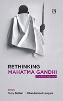 Rethinking Mahatma Gandhi: The Global Appraisal