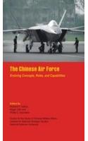 The Chinese Air Force- Evolving Concepts, Roles And Capabilities