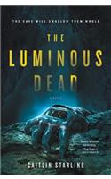 The Luminous Dead