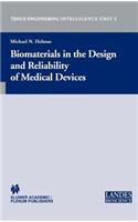 Biomaterials in the Design and Reliability of Medical Devices