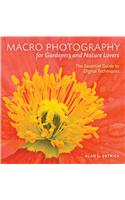 Macro Photography for Gardeners and Nature Lovers