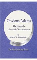 Obvious Adams -- The Story of a Successful Businessman