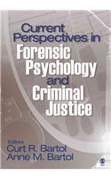 Current Perspectives in Forensic Psychology and Criminal Justice