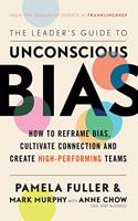 The Leader's Guide to Unconscious Bias