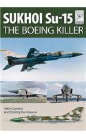 Flight Craft 5: Sukhoi Su-15: The 'Boeing Killer'