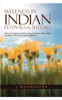 Wellness in Indian Festivals & Rituals