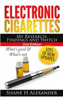 Electronic Cigarettes - My Research Findings and Switch