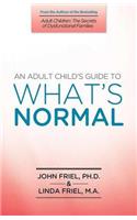 Adult Child's Guide to What's Normal